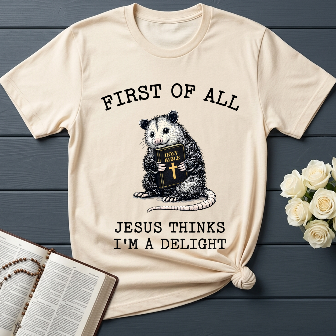 First Of All Holy Bible Jesus Thinks I'm A Delight 04