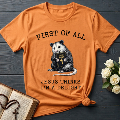First Of All Holy Bible Jesus Thinks I'm A Delight 04