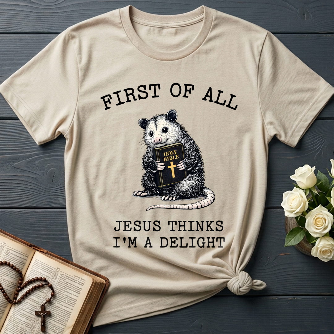 First Of All Holy Bible Jesus Thinks I'm A Delight 04