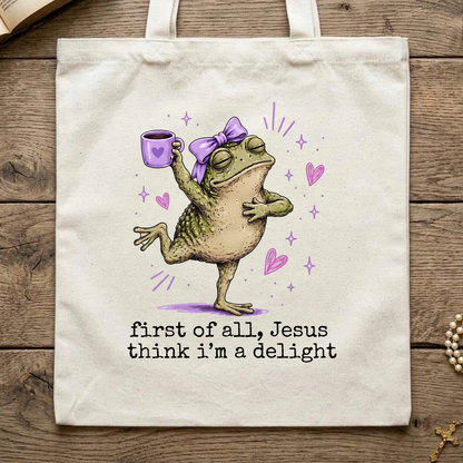 First Of All Jesus Think I'm A Delight 03