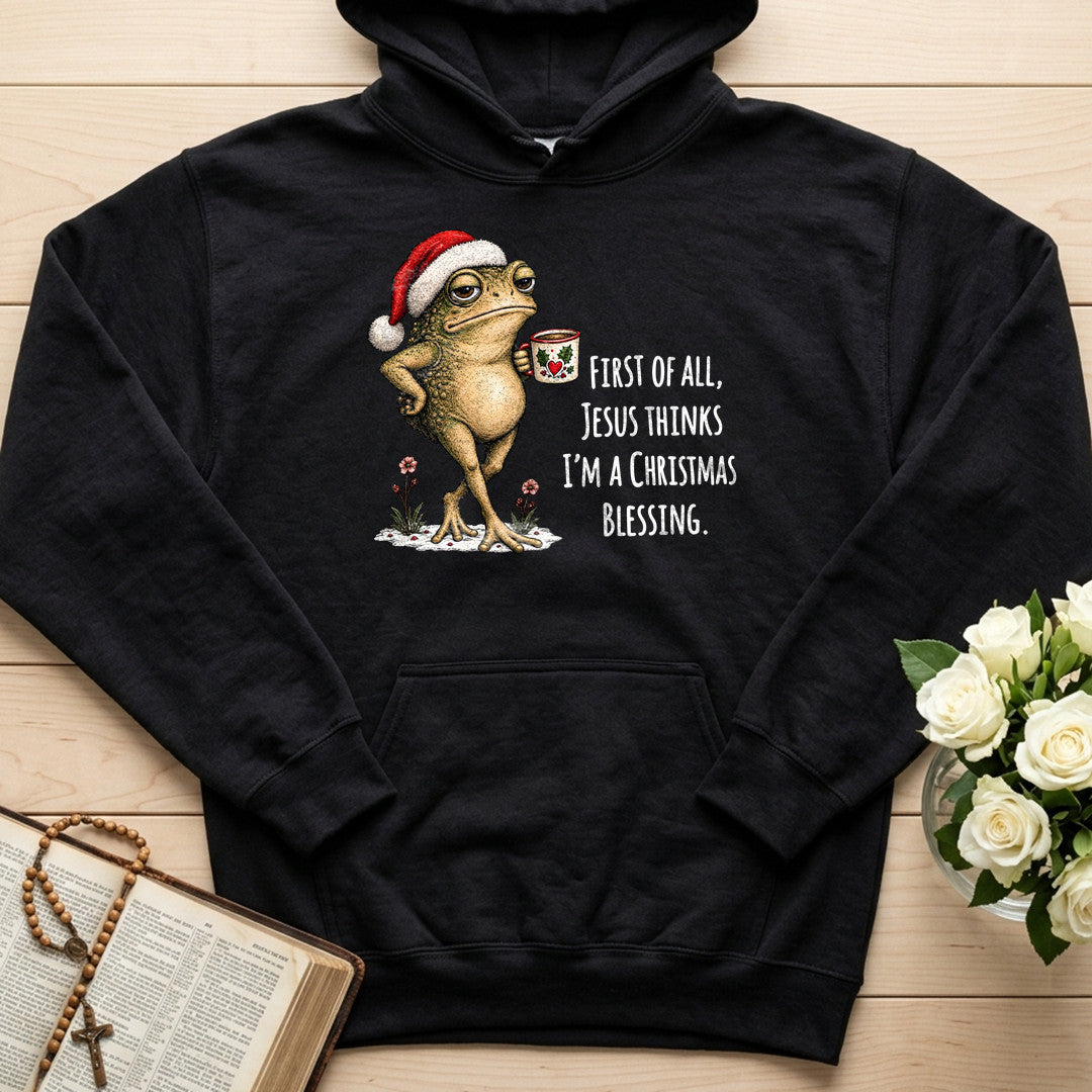 First Of All Jesus Thinks I'm A Christmas Blessing 01