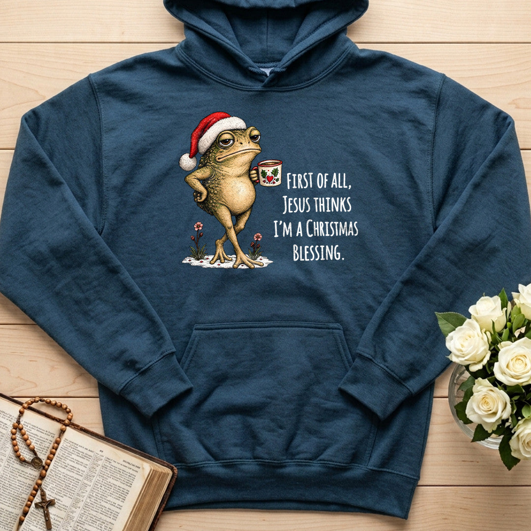 First Of All Jesus Thinks I'm A Christmas Blessing 01