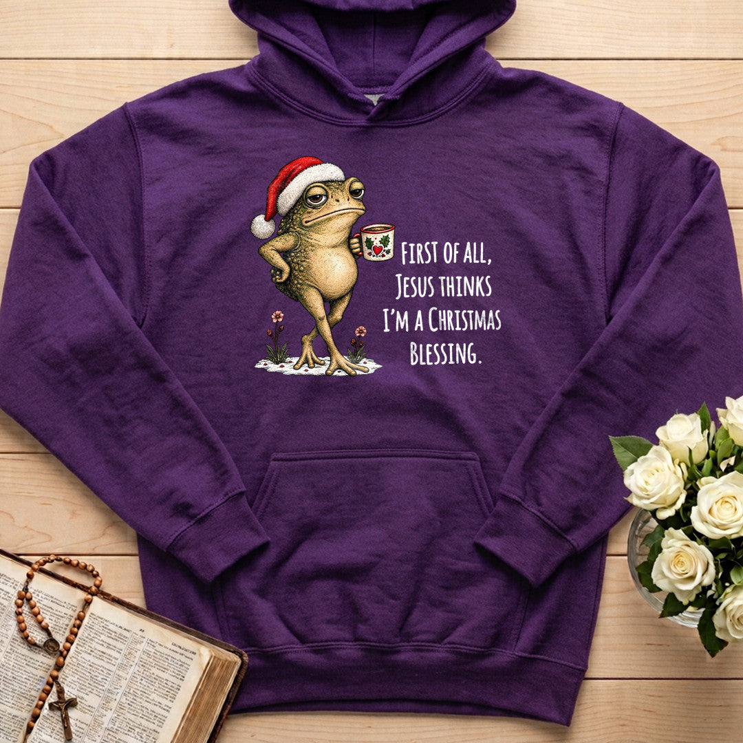 First Of All Jesus Thinks I'm A Christmas Blessing 01