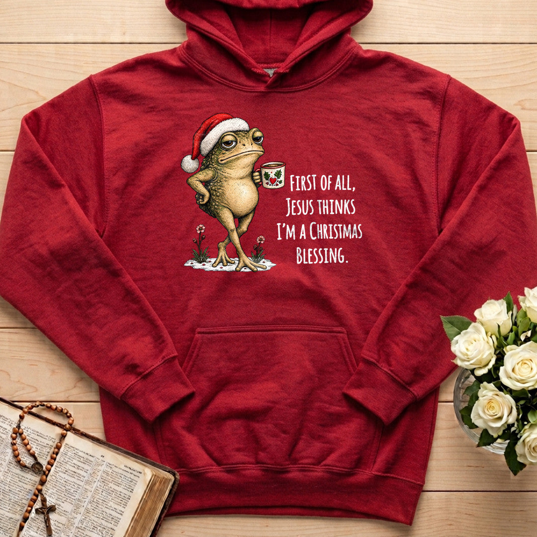 First Of All Jesus Thinks I'm A Christmas Blessing 01