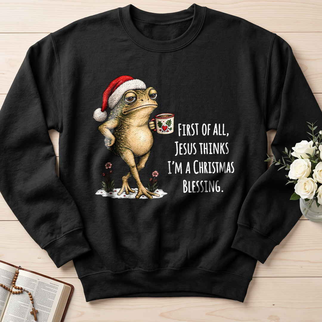 First Of All Jesus Thinks I'm A Christmas Blessing 01