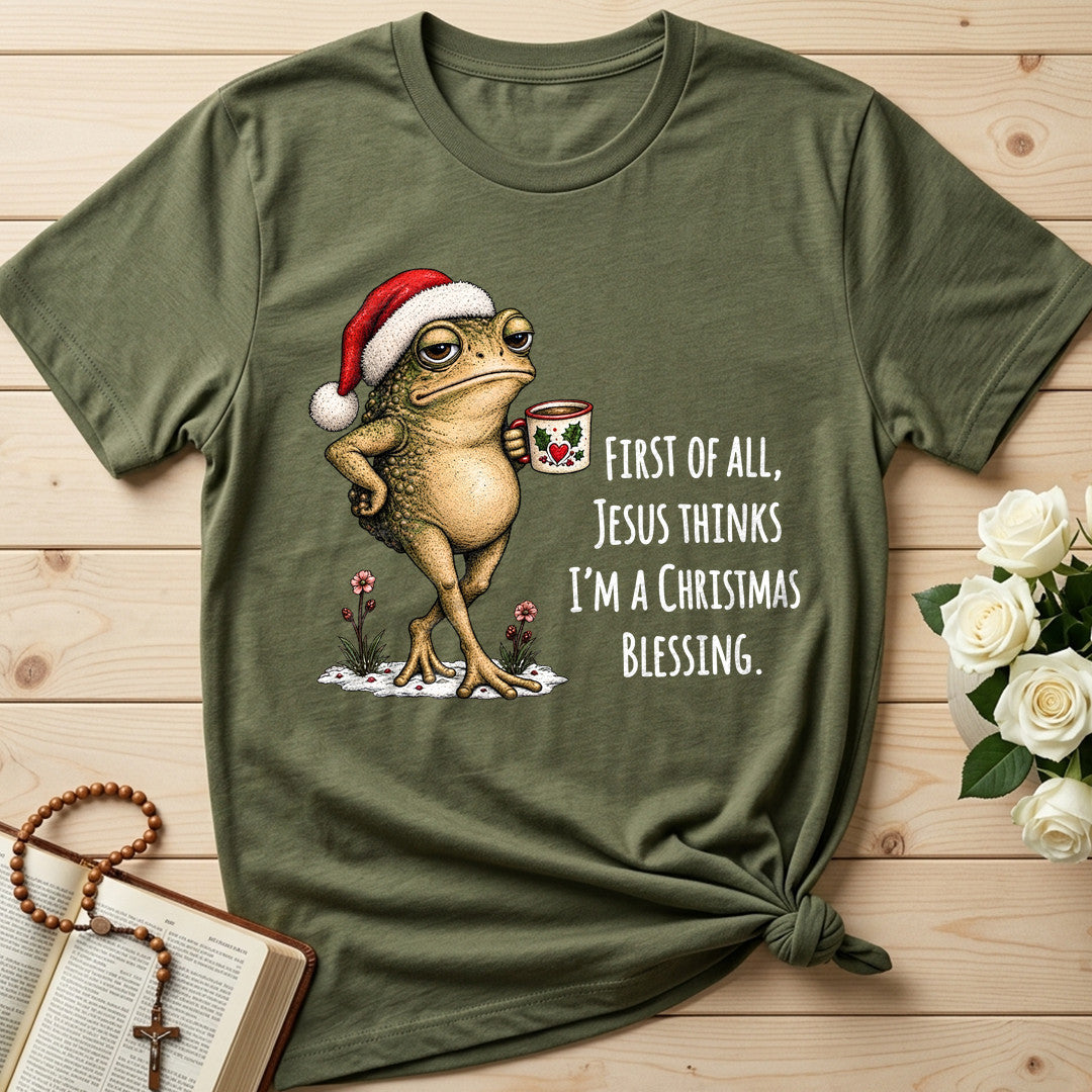 First Of All Jesus Thinks I'm A Christmas Blessing 01