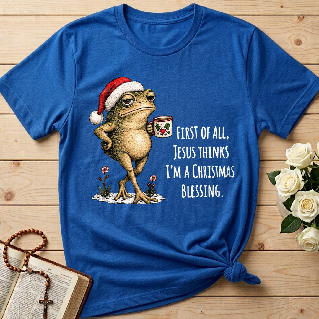 First Of All Jesus Thinks I'm A Christmas Blessing 01