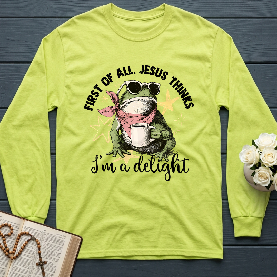 First of all, Jesus thinks I'm a delight 01