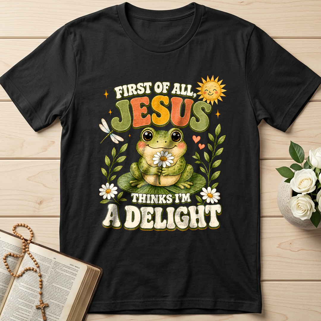 First Of All Jesus Thinks I'm A Delight 05