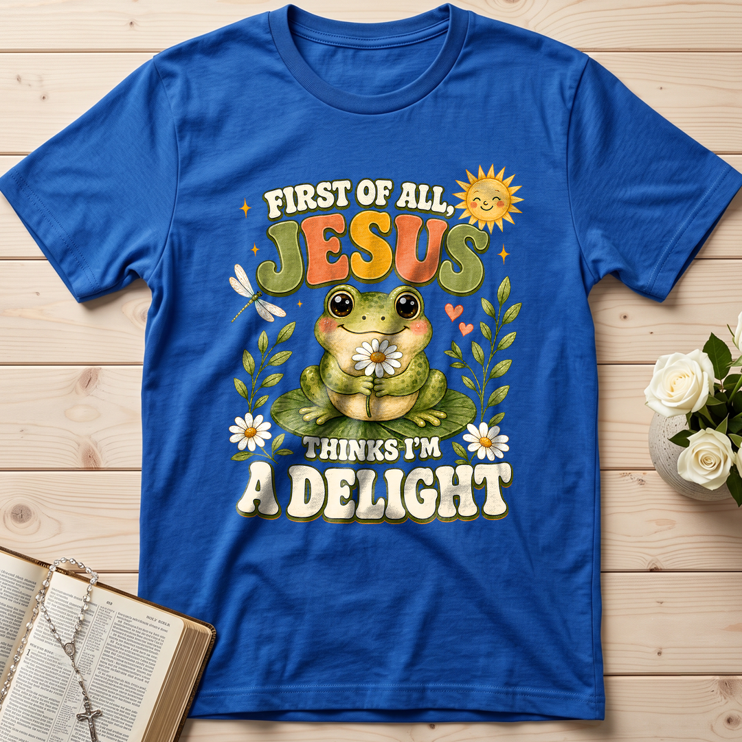 First Of All Jesus Thinks I'm A Delight 05