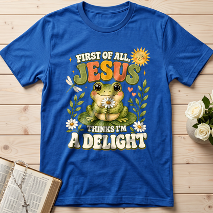 First Of All Jesus Thinks I'm A Delight 05