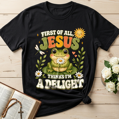 First Of All Jesus Thinks I'm A Delight 05