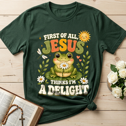 First Of All Jesus Thinks I'm A Delight 05