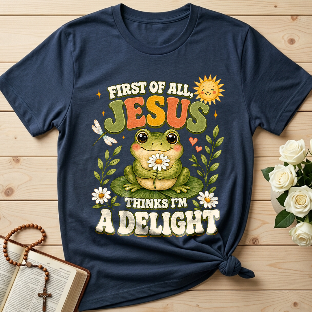First Of All Jesus Thinks I'm A Delight 05