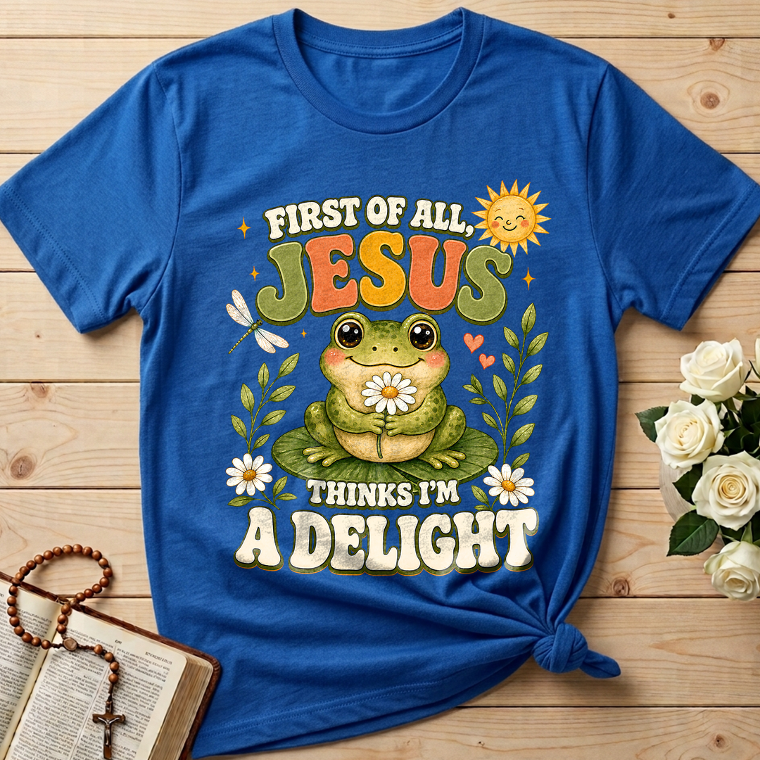 First Of All Jesus Thinks I'm A Delight 05