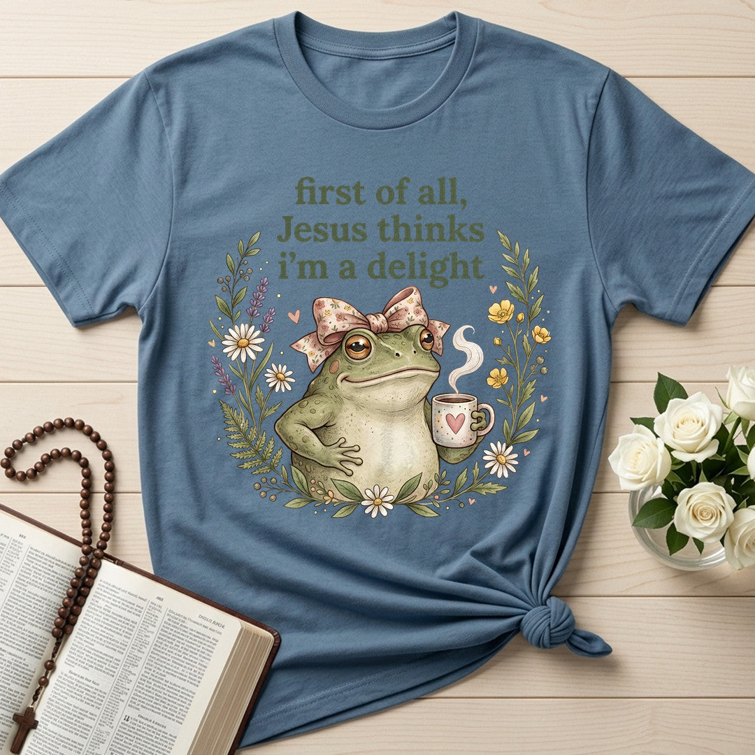 First Of All Jesus Thinks I'm A Delight 11