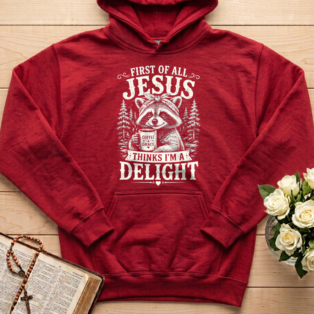 First Of All Jesus Thinks I'm A Delight 12
