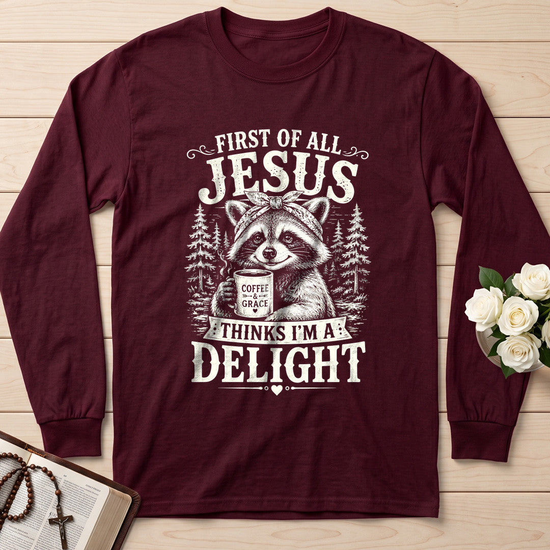 First Of All Jesus Thinks I'm A Delight 12