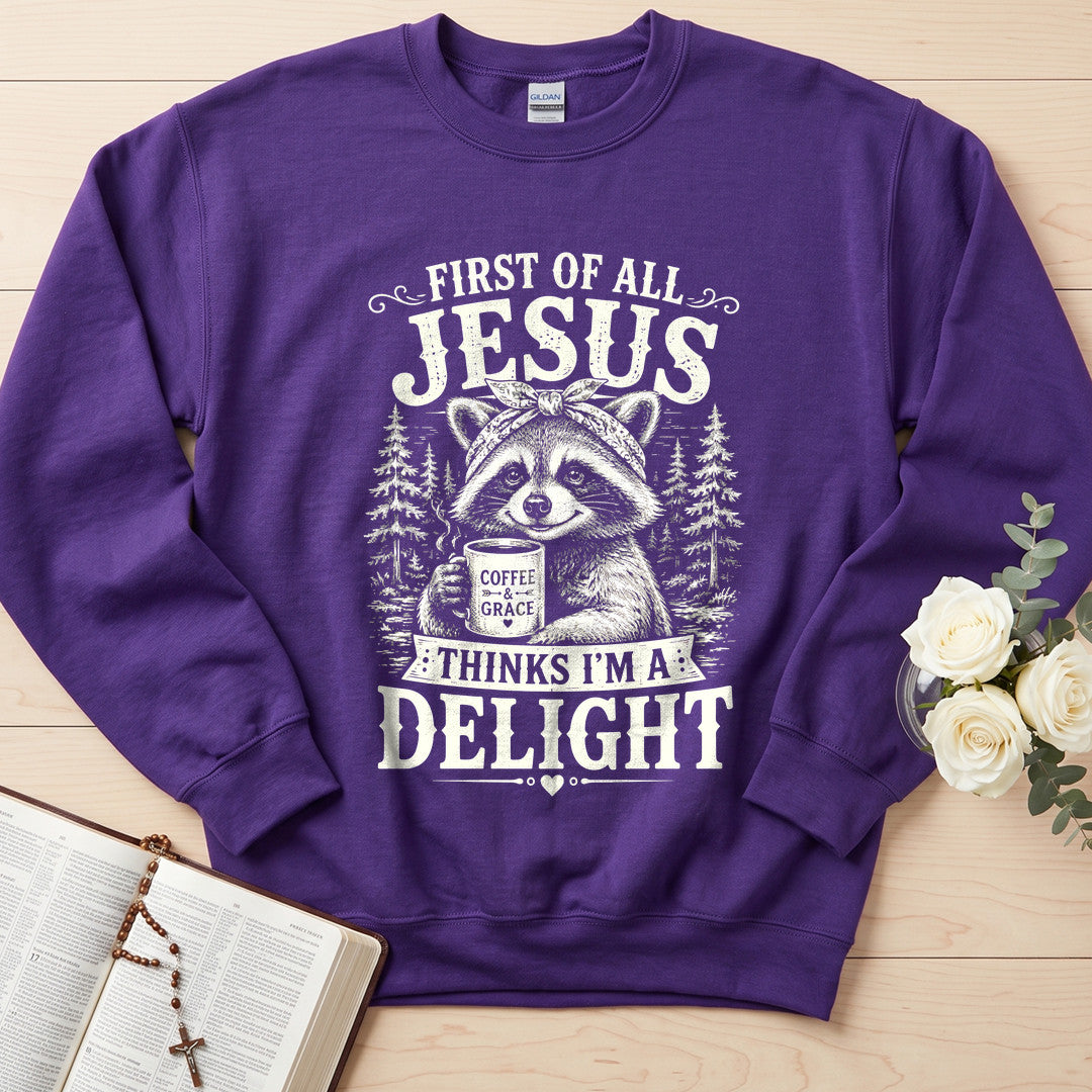 First Of All Jesus Thinks I'm A Delight 12