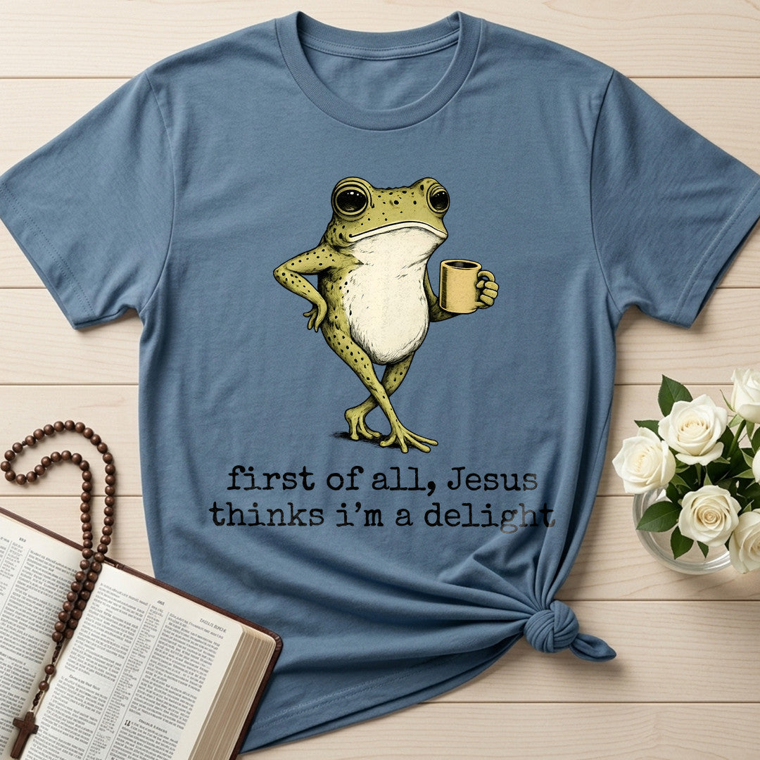 First Of All Jesus Thinks I'm A Delight 13