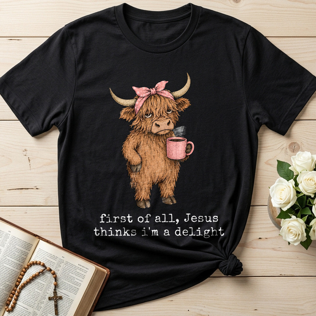 First Of All Jesus Thinks I'm A Delight 14