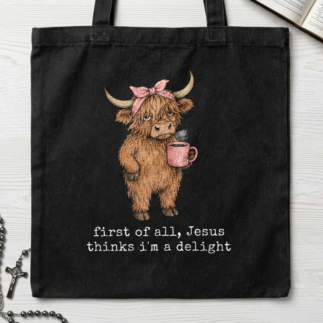 First Of All Jesus Thinks I'm A Delight 14