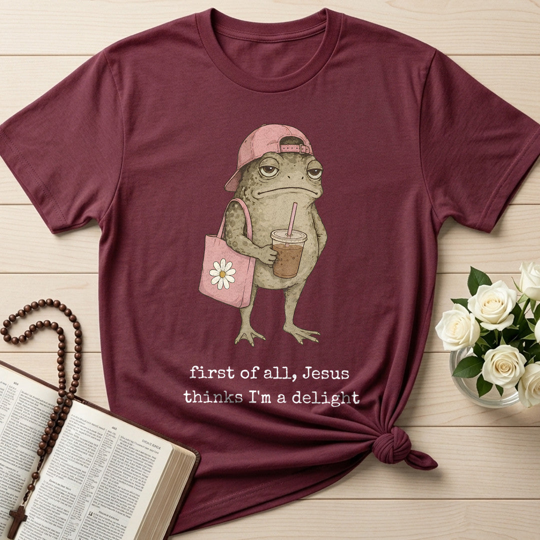 First Of All Jesus Thinks I'm A Delight 15