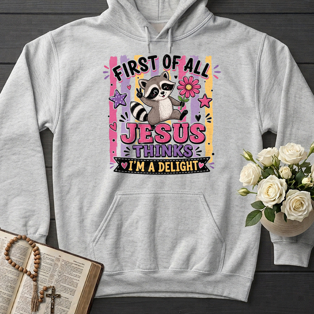 First Of All Jesus Thinks I'm A Delight 17