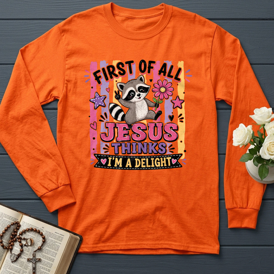 First Of All Jesus Thinks I'm A Delight 17