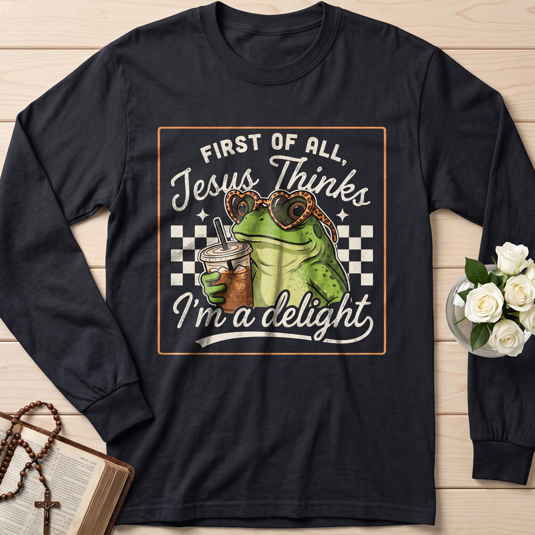 First Of All Jesus Thinks I'm A Delight 19