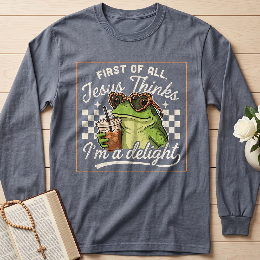 First Of All Jesus Thinks I'm A Delight 19