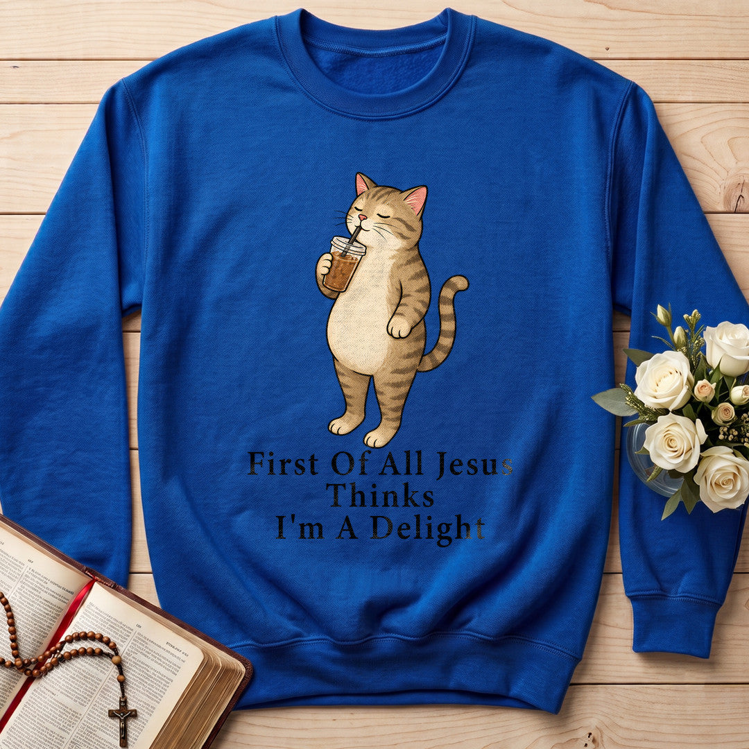 First Of All Jesus Thinks I'm A Delight 21