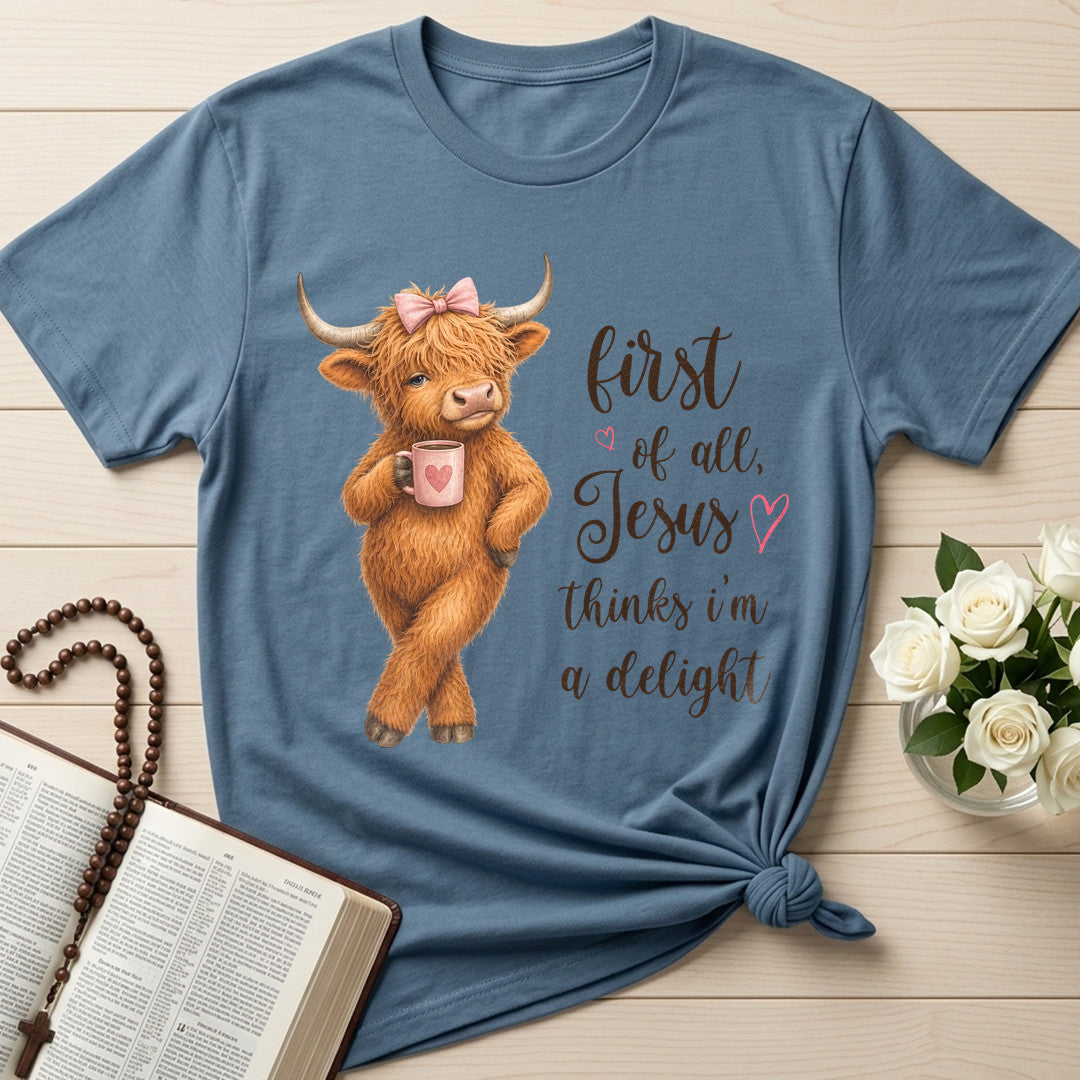 First Of All Jesus Thinks I'm A Delight 22