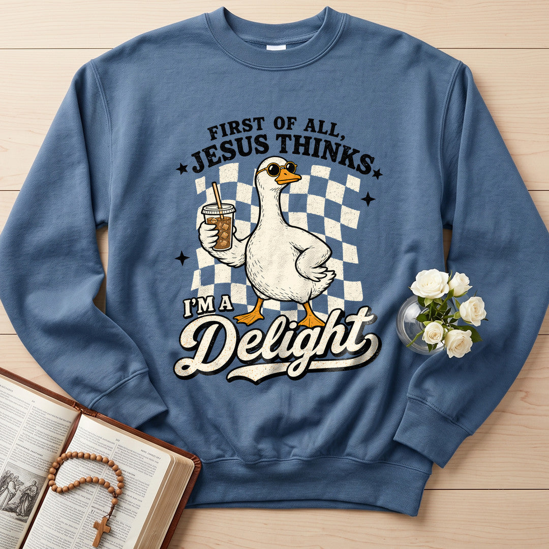 First Of All Jesus Thinks I'm A Delight 23