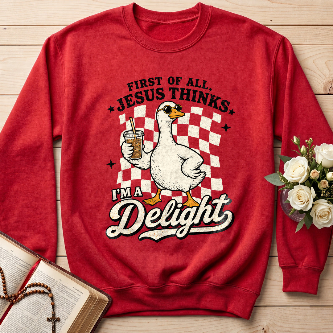First Of All Jesus Thinks I'm A Delight 23