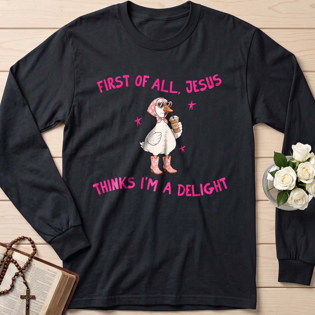 First Of All Jesus Thinks I'm A Delight 26