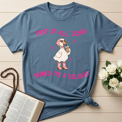 First Of All Jesus Thinks I'm A Delight 26