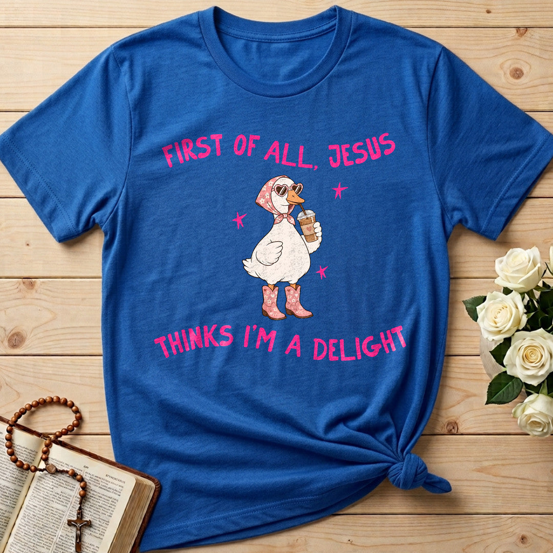 First Of All Jesus Thinks I'm A Delight 26