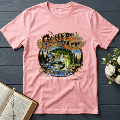 Fishers Of Men You Catch Em God Cleans Em Since A.D. 33 01