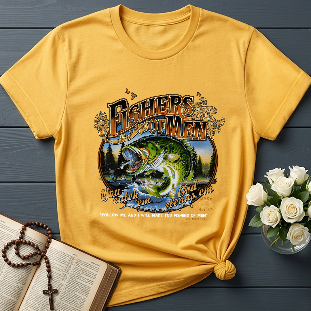 Fishers Of Men You Catch Em God Cleans Em Since A.D. 33 01