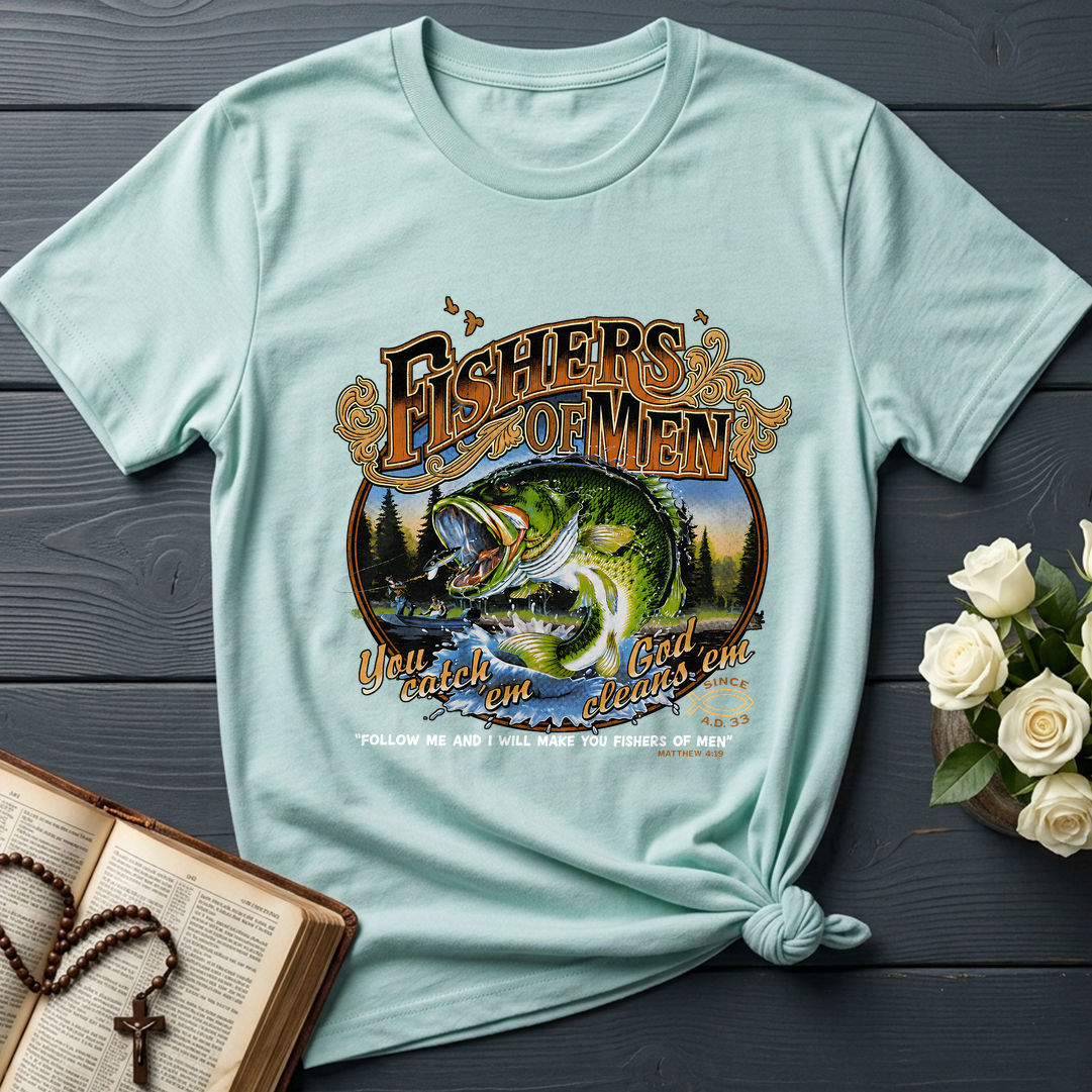 Fishers Of Men You Catch Em God Cleans Em Since A.D. 33 01