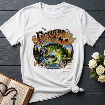 Fishers Of Men You Catch Em God Cleans Em Since A.D. 33 01
