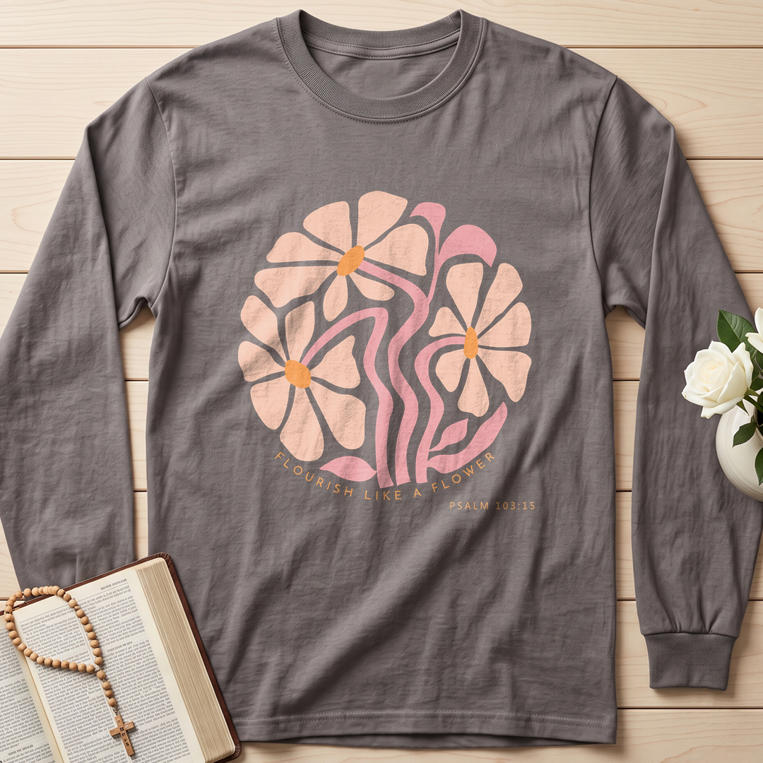 Flourish Like A Flower Psalm 103.15 01