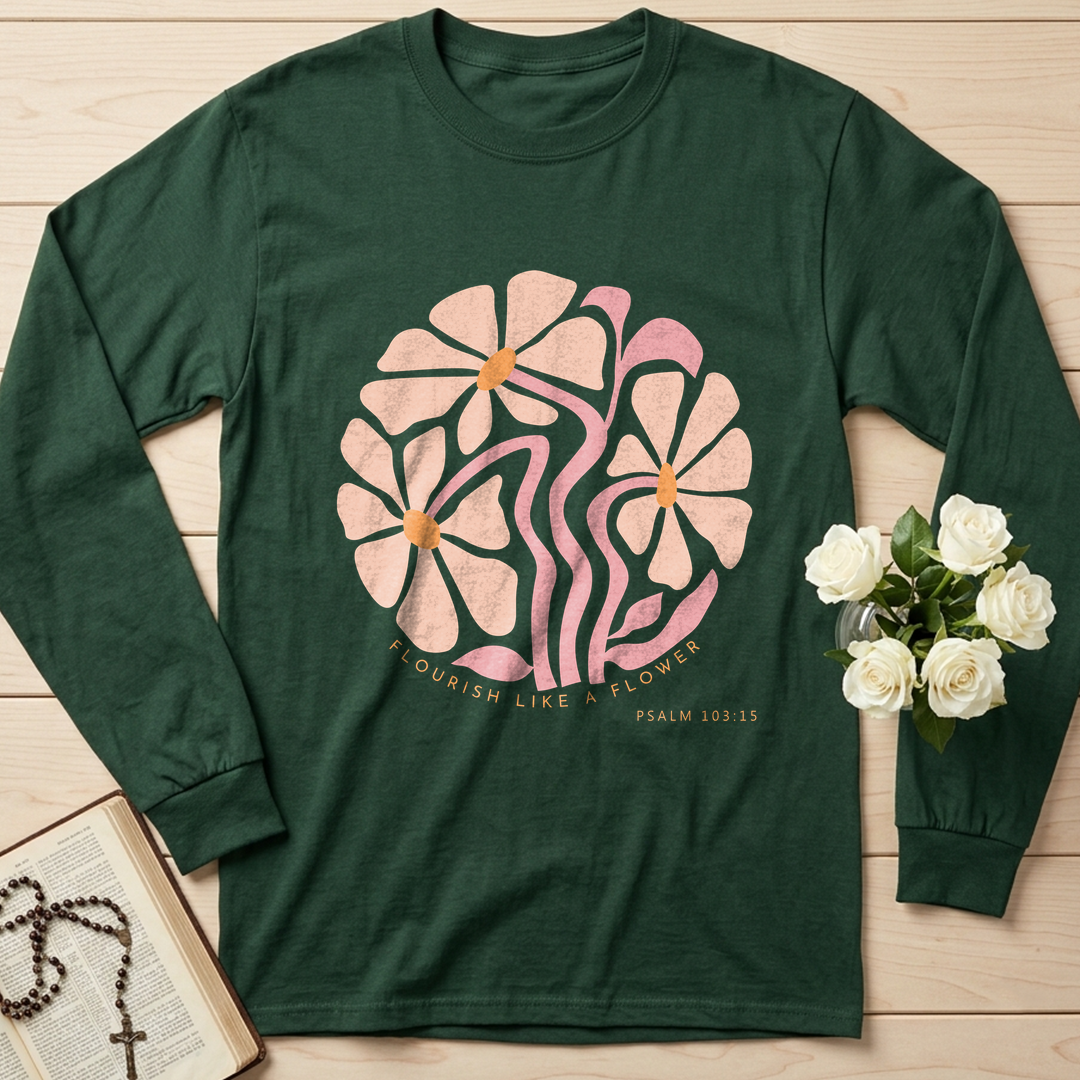 Flourish Like A Flower Psalm 103.15 01