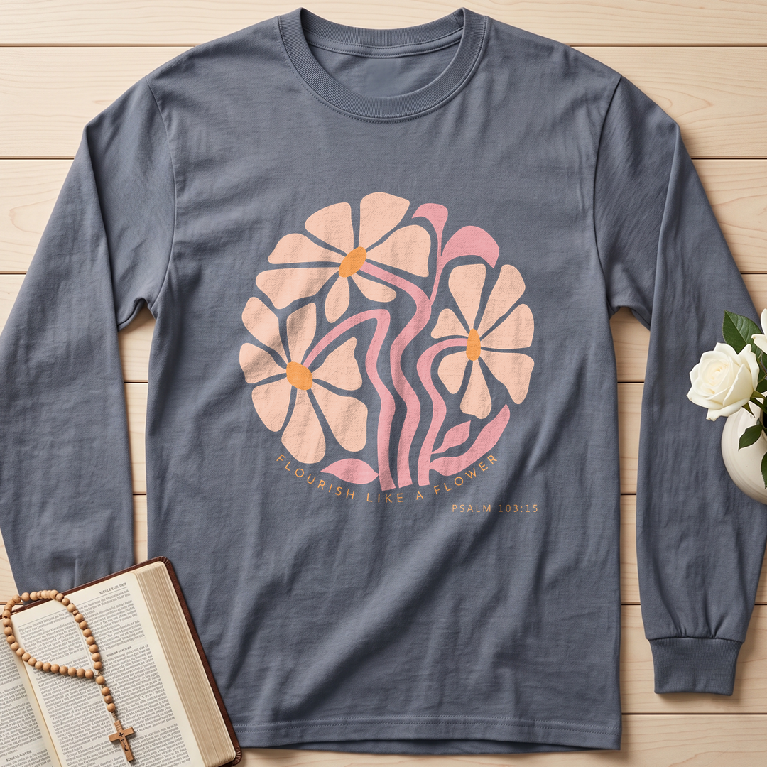 Flourish Like A Flower Psalm 103.15 01