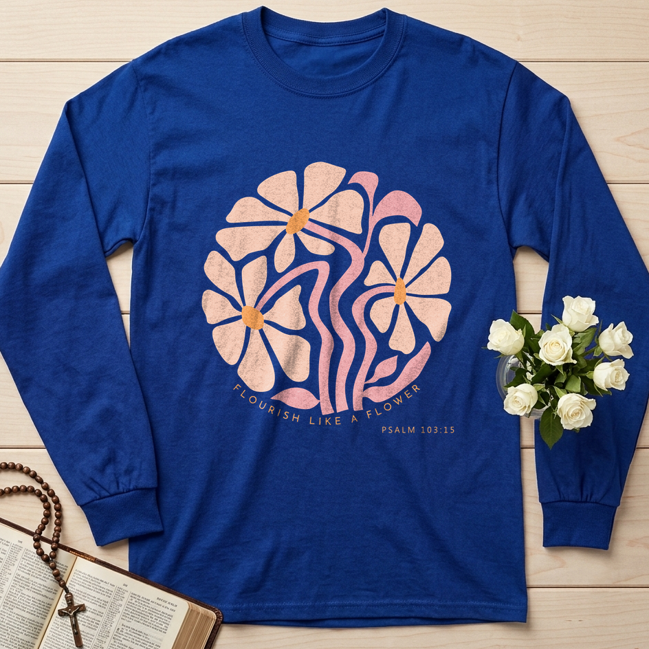 Flourish Like A Flower Psalm 103.15 01