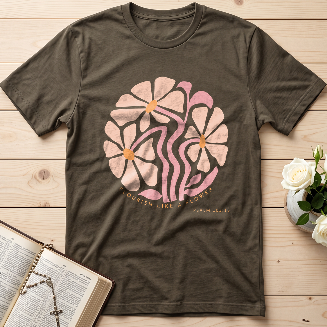 Flourish Like A Flower Psalm 103.15 01