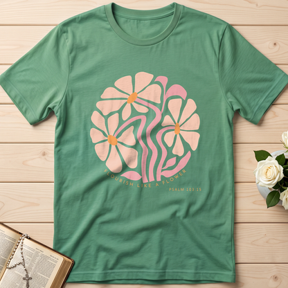 Flourish Like A Flower Psalm 103.15 01