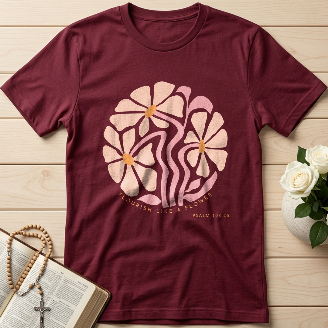 Flourish Like A Flower Psalm 103.15 01