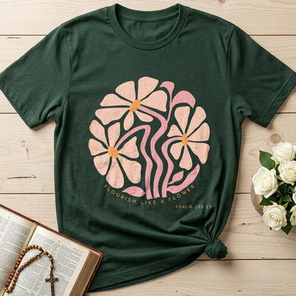 Flourish Like A Flower Psalm 103.15 01